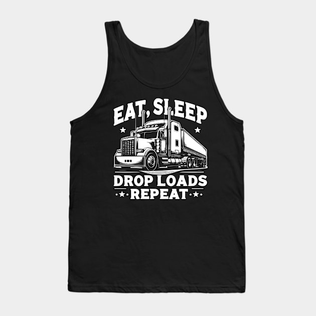 Eat, Sleep, Drop loads, Repeat Tank Top by Styloutfit